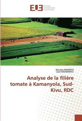 Analyse de la filire tomate  Kamanyola, Sud-Kivu, RDC 1