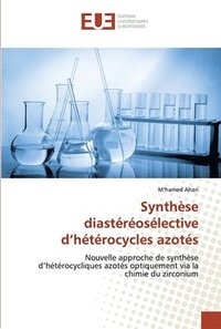 bokomslag Synthse diastroslective d'htrocycles azots