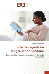 bokomslag Rle des agents de vulgarisation sanitaire