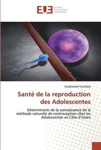 bokomslag Sant de la reproduction des Adolescentes