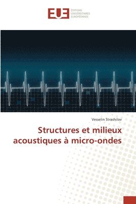 bokomslag Structures et milieux acoustiques à micro-ondes