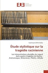 bokomslag Étude stylistique sur la tragédie racinienne