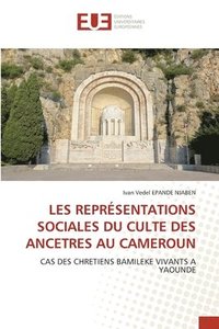 bokomslag Les Représentations Sociales Du Culte Des Ancetres Au Cameroun