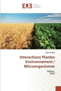 bokomslag Interactions Plantes Environnement / Microorganismes