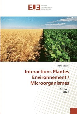 Interactions Plantes Environnement / Microorganismes 1