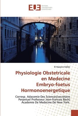 Physiologie Obstetricale en Medecine Embryo-foetus Hormonoenergetique 1