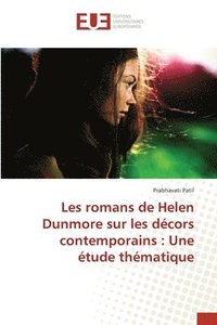 bokomslag Les romans de Helen Dunmore sur les decors contemporains
