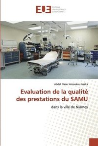 bokomslag Evaluation de la qualit des prestations du SAMU