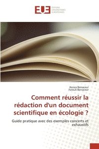 bokomslag Comment réussir la rédaction d'un document scientifique en écologie ?