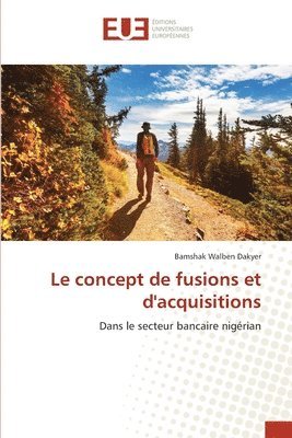 bokomslag Le concept de fusions et d'acquisitions