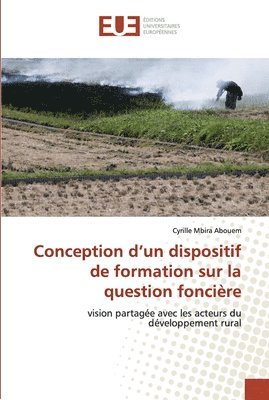 bokomslag Conception d'un dispositif de formation sur la question foncire