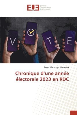 bokomslag Chronique d'une anne lectorale 2023 en RDC