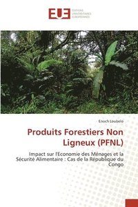 bokomslag Produits Forestiers Non Ligneux (PFNL)