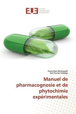 Manuel de pharmacognosie et de phytochimie exprimentales 1