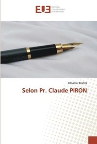 bokomslag Selon Pr. Claude PIRON