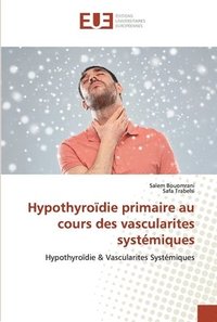 bokomslag Hypothyroidie primaire au cours des vascularites systemiques