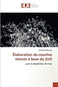 bokomslag laboration de couches minces  base du ZnO
