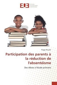 bokomslag Participation des parents a la reduction de l'absenteisme