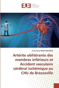 bokomslag Arterite obliterante des membres inferieurs et Accident vasculaire cerebral ischemique au CHU de Brazzaville