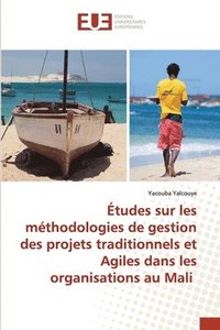 bokomslag tudes sur les mthodologies de gestion des projets traditionnels et Agiles dans les organisations au Mali