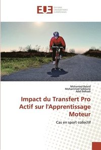 bokomslag Impact du Transfert Pro Actif sur l'Apprentissage Moteur