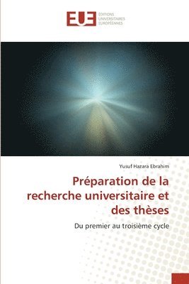 bokomslag Preparation de la recherche universitaire et des theses