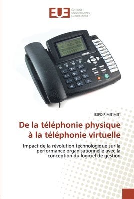 bokomslag De la tlphonie physique  la tlphonie virtuelle