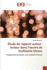 bokomslag Etude du rapport auteur-lecteur dans l'oeuvre de Guillaume Musso
