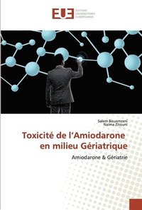 bokomslag Toxicit de l'Amiodarone en milieu Griatrique