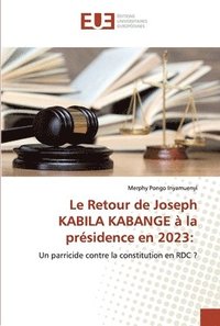 bokomslag Le Retour de Joseph KABILA KABANGE  la prsidence en 2023