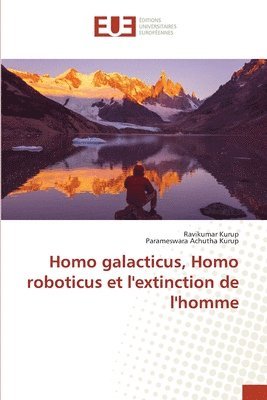 bokomslag Homo galacticus, Homo roboticus et l'extinction de l'homme