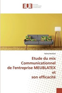 bokomslag Etude du mix Communicationnel de l'entreprise MEUBLATEX et son efficacit