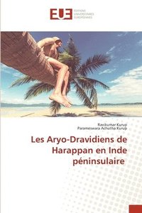 bokomslag Les Aryo-Dravidiens de Harappan en Inde pninsulaire