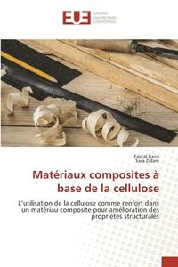 bokomslag Matriaux composites  base de la cellulose