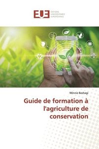 bokomslag Guide de formation a l'agriculture de conservation