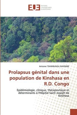 Prolapsus gnital dans une population de Kinshasa en R.D. Congo 1