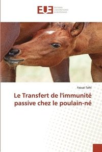 bokomslag Le Transfert de l'immunit passive chez le poulain-n