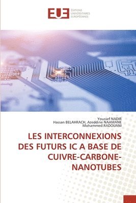 bokomslag Les Interconnexions Des Futurs IC a Base de Cuivre-Carbone-Nanotubes