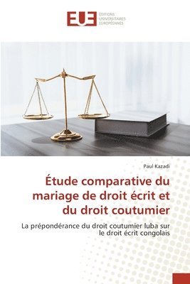 bokomslag tude comparative du mariage de droit crit et du droit coutumier