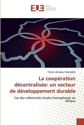 bokomslag La coopration dcentralise