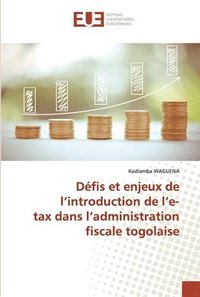 bokomslag Dfis et enjeux de l'introduction de l'e-tax dans l'administration fiscale togolaise