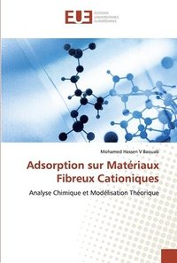 bokomslag Adsorption sur Matriaux Fibreux Cationiques