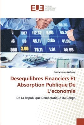 bokomslag Desequilibres Financiers Et Absorption Publique De L'economie