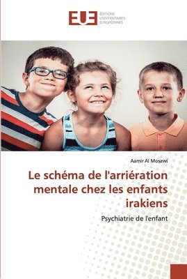 Le schma de l'arriration mentale chez les enfants irakiens 1