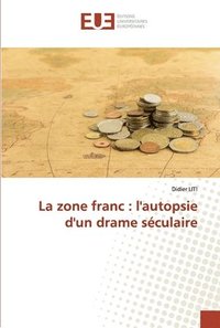 bokomslag La zone franc