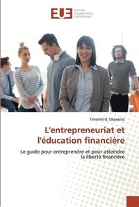 bokomslag L'entrepreneuriat et l'ducation financire