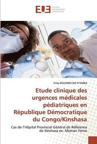 bokomslag Etude clinique des urgences mdicales pdiatriques en Rpublique Dmocratique du Congo/Kinshasa