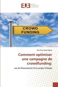 bokomslag Comment optimiser une campagne de crowdfunding