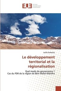 bokomslag Le developpement territorial et la regionalisation