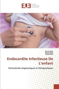 bokomslag Endocardite Infectieuse De L'enfant